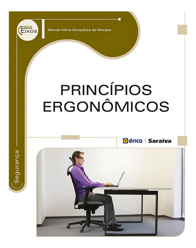 Princípios ergonômicos, de Moraes, Márcia Vilma Gonçalves de. Editorial Editora Érica, capa mole em português, 2014