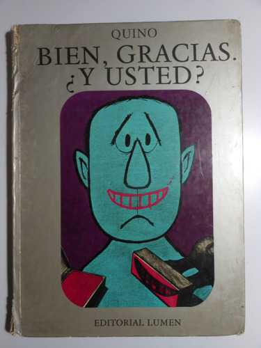 Libro De Quino / Bien, Gracias. ¿ Y Usted ? 1977