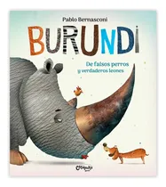 Comprar Burundi : De Falsos Perros Y Verdaderos Leones (tapa Blanda)