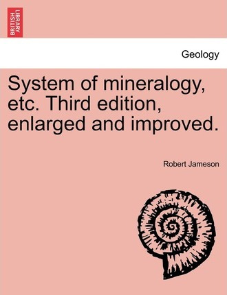 Libro System Of Mineralogy, Etc. Third Edition, Enlarged ...