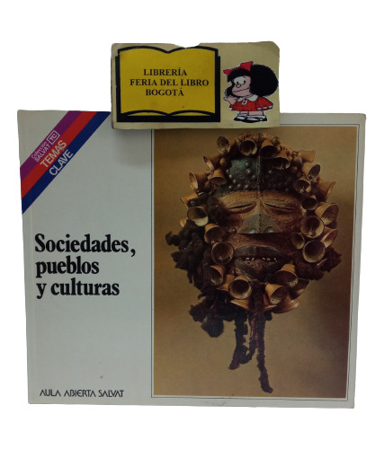 Sociedades Pueblos Y Culturas - Salvat - Pio Navarro - 1984