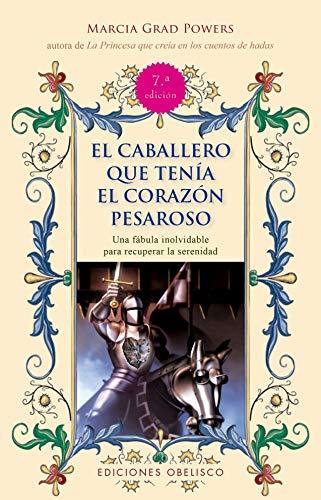 El Caballero Que Tenía El Corazón Pesaroso ( Libro Nuevo 