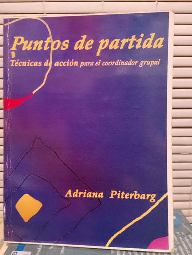 Puntos De Partida. Adriana Piterbarg