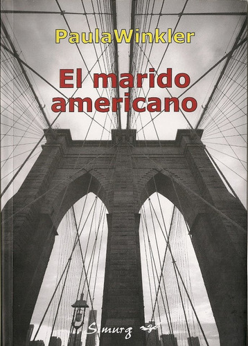 Marido Americano, El, De Winkler, Paula. Editorial Simurg, Tapa Tapa Blanda En Español