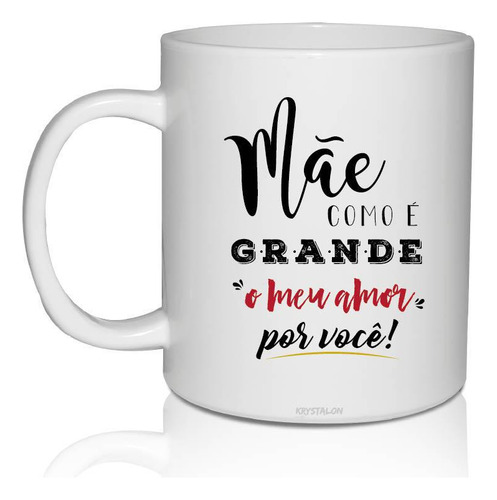 Caneca Personalizada Para Dia Das Mães - Meu Amor