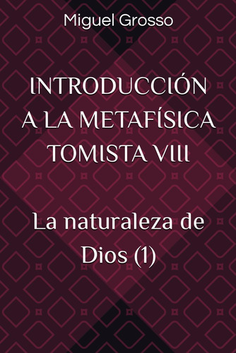 Libro: Introducción A La Metafísica Tomista Viii (el De