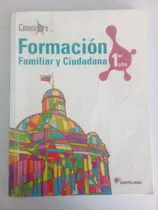 Comprar Libro Formacion Familiar Y Ciudadana 1er Año  Santillana