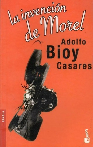 La Invencion De Morel - Bioy Casares - Booket