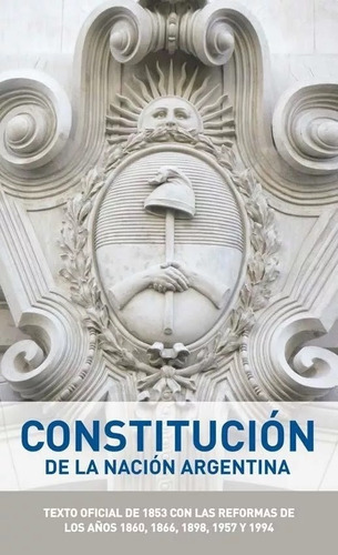 Constitucion De La Nacion Argentina - Aa.vv