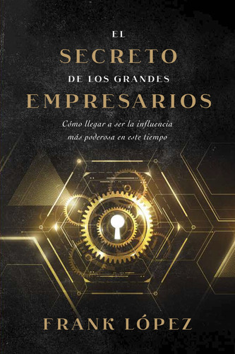 El Secreto De Los Grandes Empresarios - Frank López