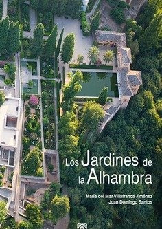 Libro Los Jardines De La Alhambra - Maria Del Mar Villafr...