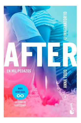 After. En mil pedazos TD: (Serie After, 2), de Todd, Anna. Serie Planeta Internacional Editorial Booket México, tapa dura en español, 2022