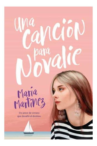 Una Cancion Para Novalie I - Maria Martinez