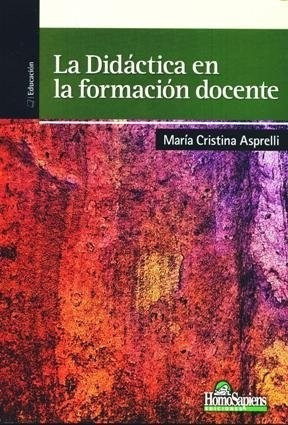 Didactica En La Formacion Docente (educacion) - Asprelli Ma