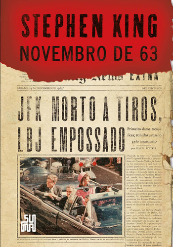 Novembro de 63, de King, Stephen. Editora Schwarcz SA, capa mole em português, 2013