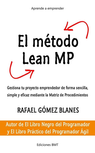 Libro: El Método Lean Mp: Gestiona Tu Proyecto Emprendedor D