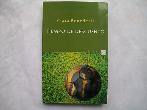 Clara Benedetti Tiempo De Descuento Ediciones Del Dragon
