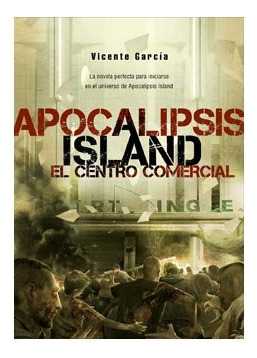 Apocalipsis Island El Centro Comercial - Garcia, Vicente