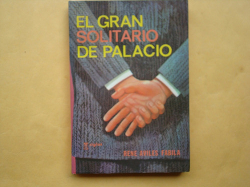 René Avilés Fabila, El Gran Solitario De Palacio, V Siglos,