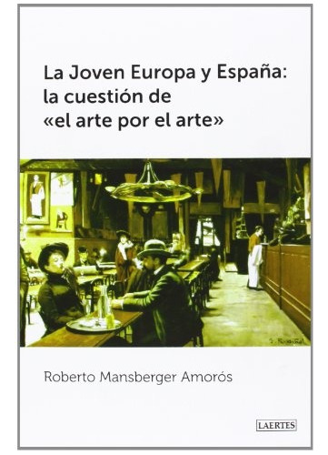 La Joven Europa Y España, Amorós Mansberger, Laertes