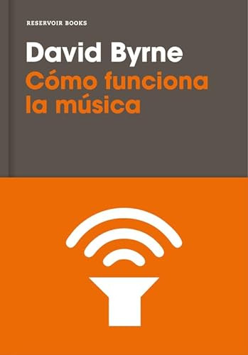 Libro Cómo Funciona La Música De David Byrne