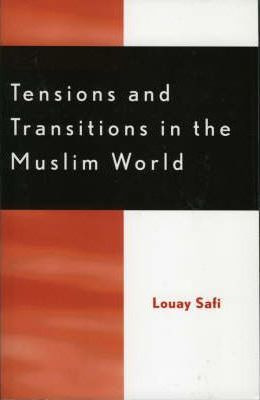 Libro Tensions And Transitions In The Muslim World - Loua...