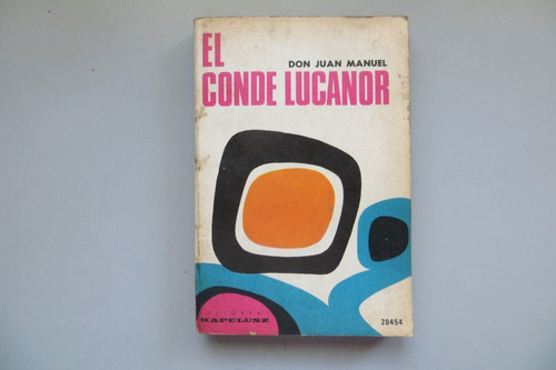 El Conde Lucanor Don Juan Manuel Kapelusz 1972