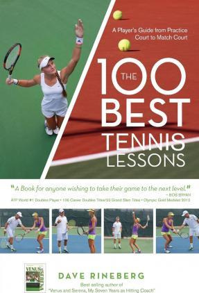 Libro The 100 Best Tennis Lessons : A Player's Guide From...