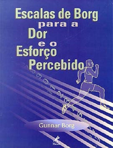 Escalas De Borg Para A Dor E O Esforço Percebido