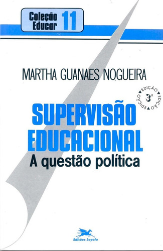 Supervisão Educacional, De Martha Guanaes Nogueira. Editora Edições Loyola Em Português