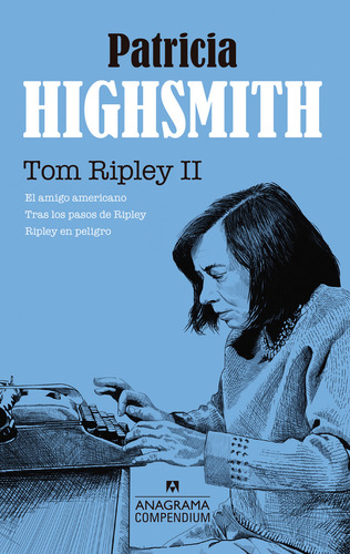 Tom Ripley Ii, De Patricia Highsmith. Editorial Anagrama En Español