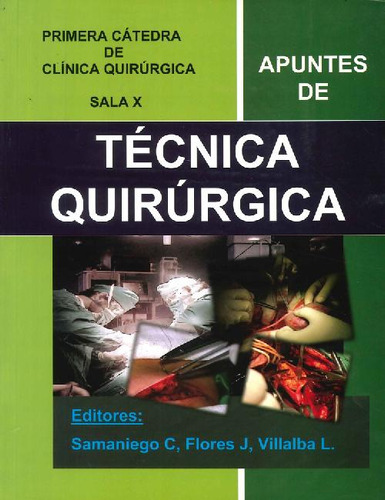 Libro Apuntes De Técnica Quirúrgica De Castor Samaniego Ayal