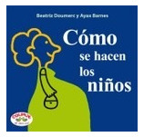 Como Se Hacen Los Niños - Doumerc Y Barnes - Colihue