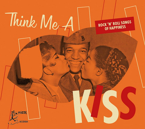 Cd: Think Me A Kiss: Canciones De Rock And Roll De Felicidad