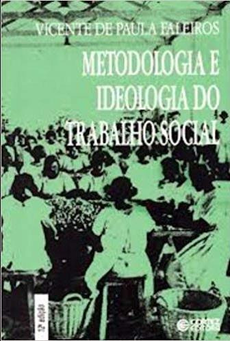 Libro Metodologia E Ideologia Do Trabalho Social De Faleiros