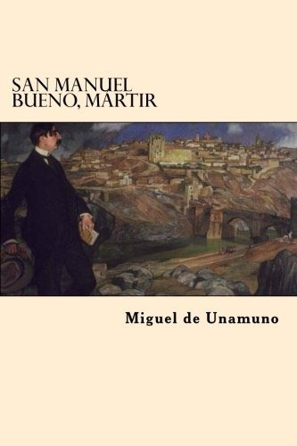 Libro : San Manuel Bueno, Martir  - Unamuno, Miguel De _sj
