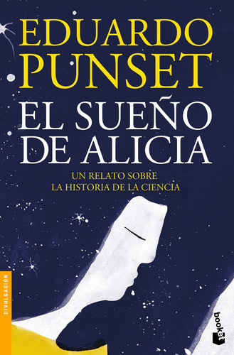 Libro El Sueño De Alicia - Eduardo Punset