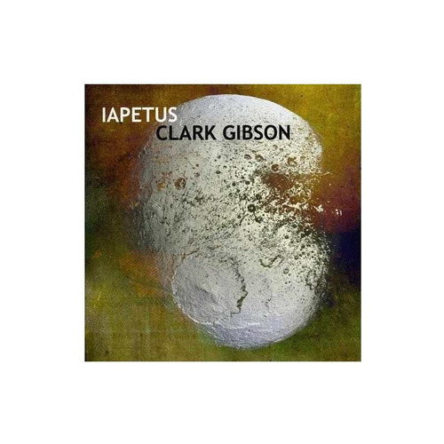 Gibson Clark Iapetus Usa Import Cd Nuevo