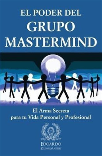 Libro El Poder Del Grupo Mastermind : El Arma Secreta Par...