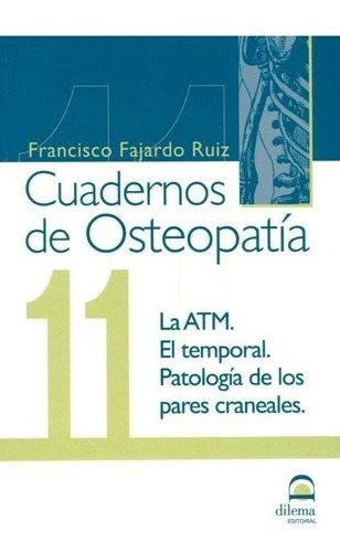 Osteopatia 11 Cuadernos . La Atm . El Temporal . Patologia D