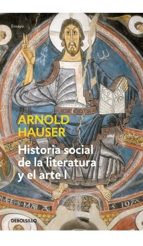 Historia Social De La Literatura Y El 1 - Arnold Hauser