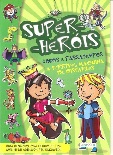 Super-herois Jogos E Passatempos - Mudança De Tempo, De Viviana Mariani. Editora Girassol Em Português