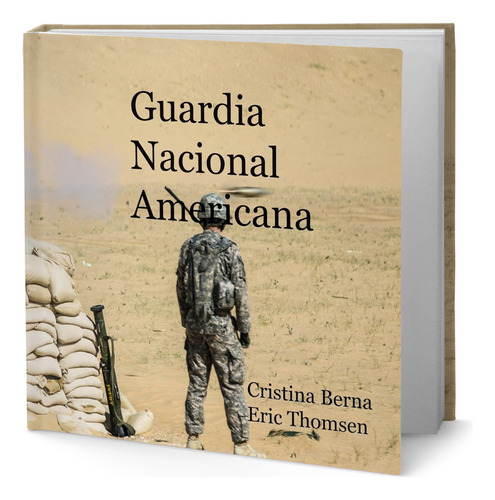 Libro Guardia Nacional Americana [ Cristina Berna ] Original, De Cristina Berna. Editorial Books On Demand, Tapa Dura En Español, 2023