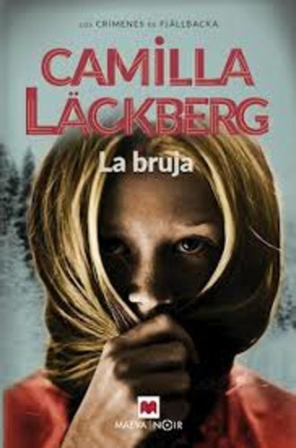 Los Crimenes De Fjallbacka: La Bruja - Camila Lackberg