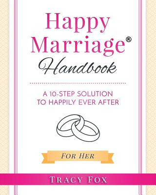 Libro Happy Marriage Handbook For Her: A 10-step Solution...