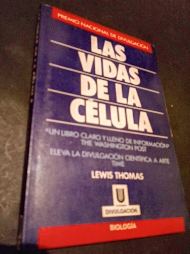 Las Vidas De La Célula - Lewis Thomas