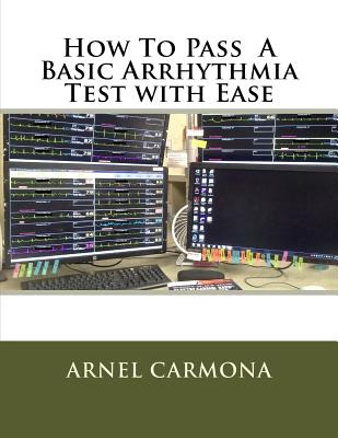 Libro How To Pass A Basic Arrhythmia Test With Ease - Car...