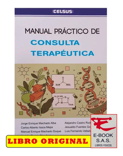 Manual Práctico De Consulta Terapéutica/ 
