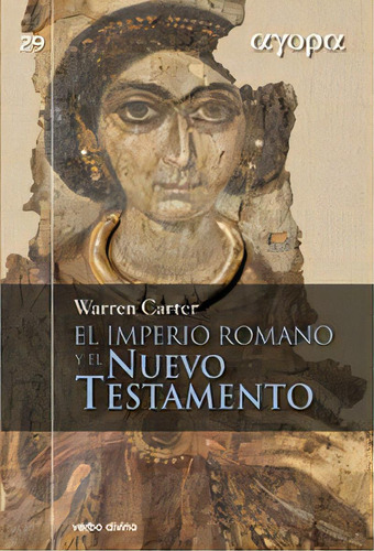 El Imperio Romano Y El Nuevo Testamento, De Carter, Warren. Editorial Verbo Divino, Tapa Dura En Español