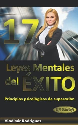 Libro: 17 Leyes Mentales Del Éxito: Principios Psicológicos 